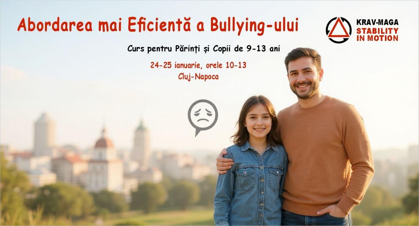 Abordarea mai eficientă a bullying-ului - curs pentru părinți și copii - ediţia 2