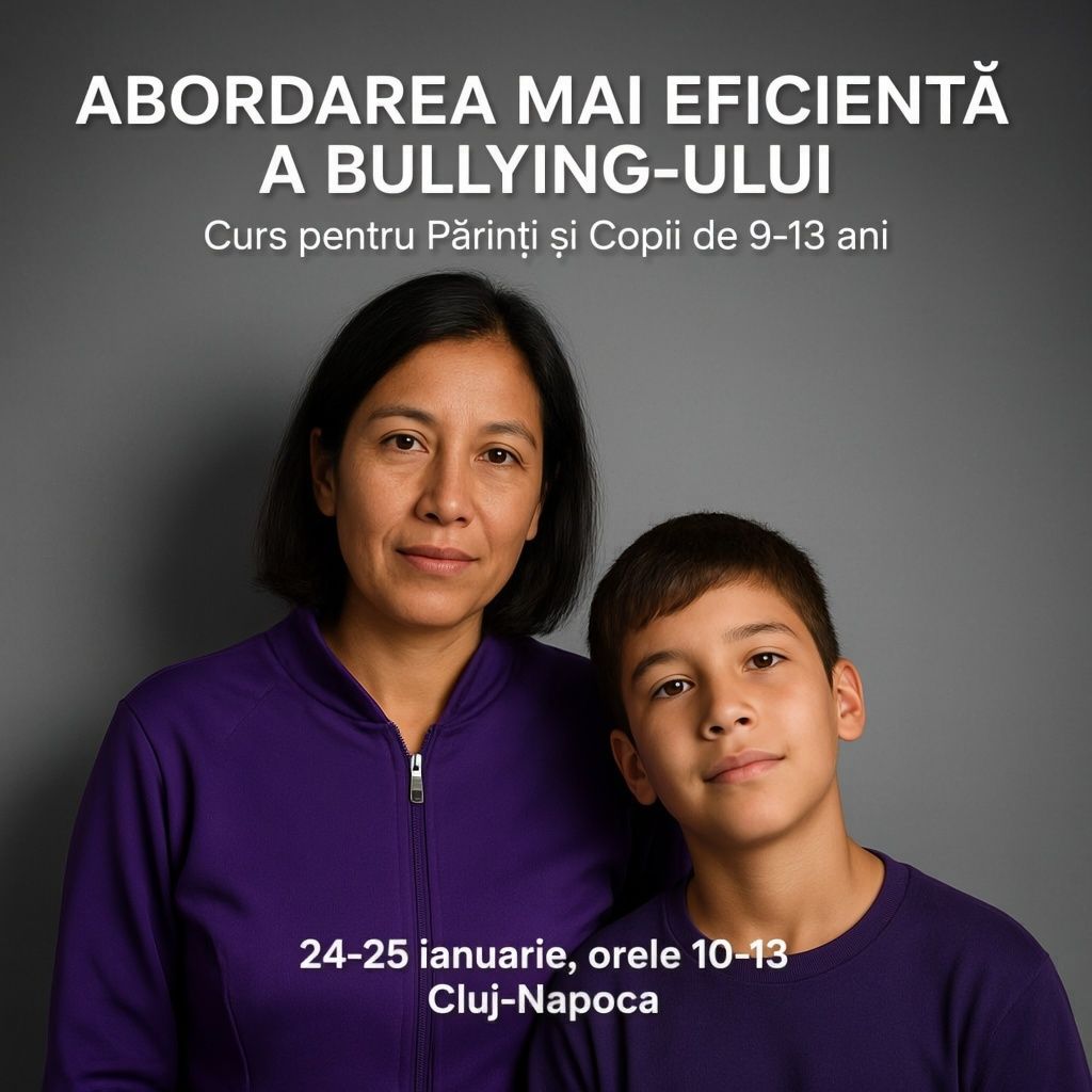 Abordarea mai eficientă a bullying-ului - curs pentru părinți și copii - ediţia 2